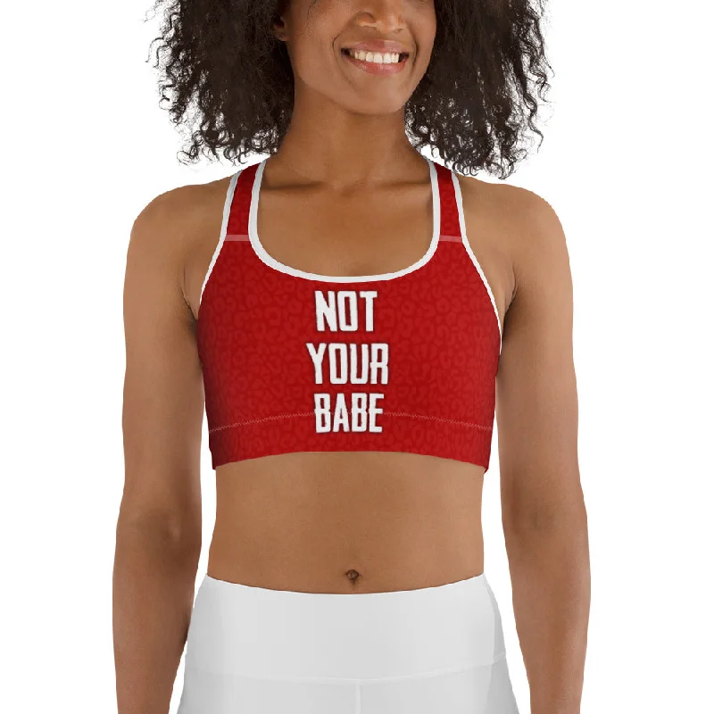 Not Your Babe Sports Bra