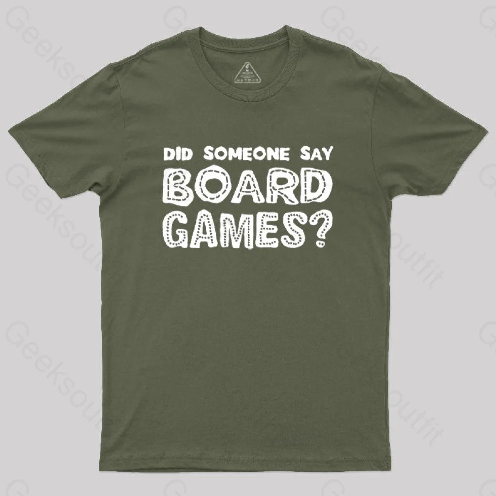 Did Someone Say Board Games Nerd T-Shirt