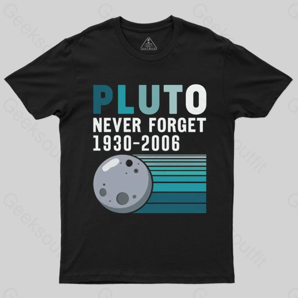 Pluto Never Forget T-shirt