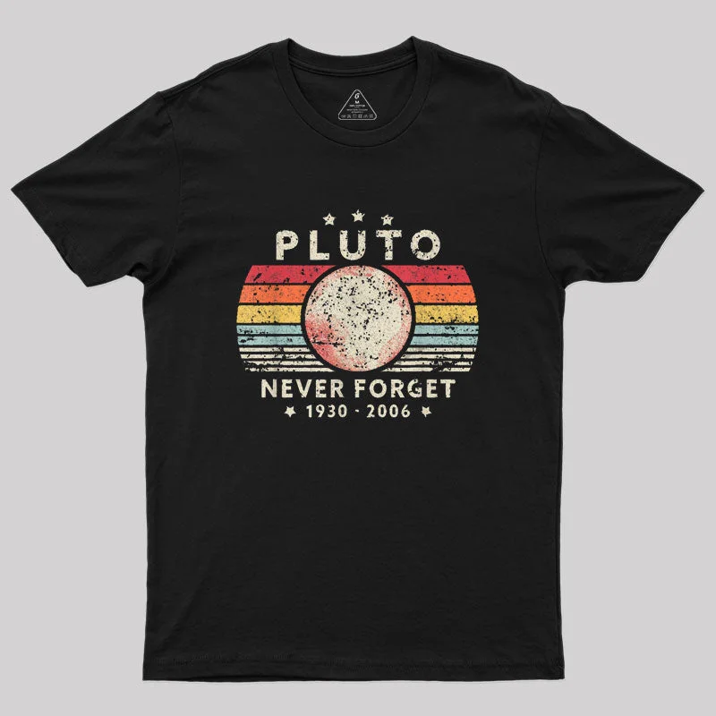 Never Forget Pluto Retro Style Geek T-Shirt