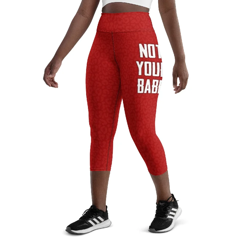 Not Your Babe Yoga Capris